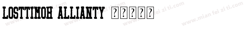 Losttimoh Allianty字体转换